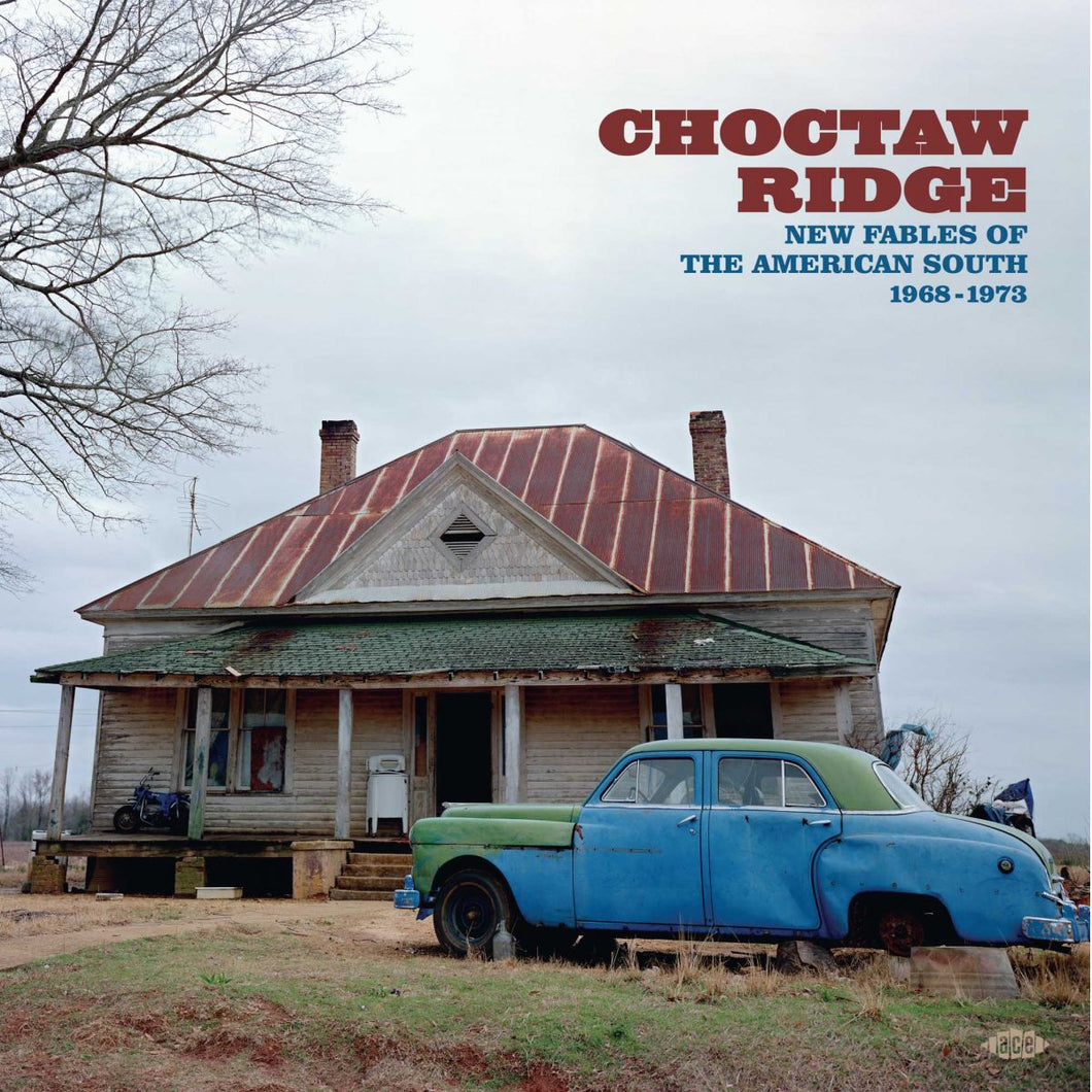 Various Artists | Choctaw Ridge: New Fables of the American South 1968-1973