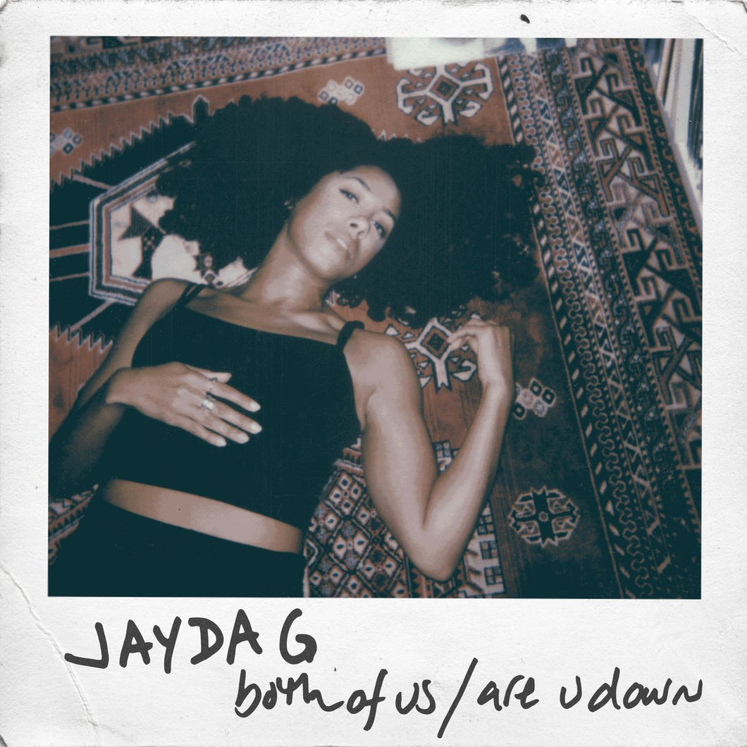 Jayda G ‎| Both Of Us / Are U Down - Hex Record Shop