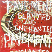 Load image into Gallery viewer, Pavement | Slanted &amp; Enchanted