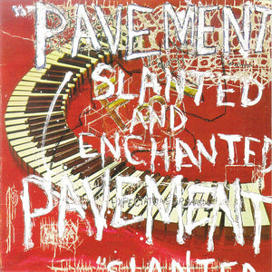 Pavement | Slanted & Enchanted