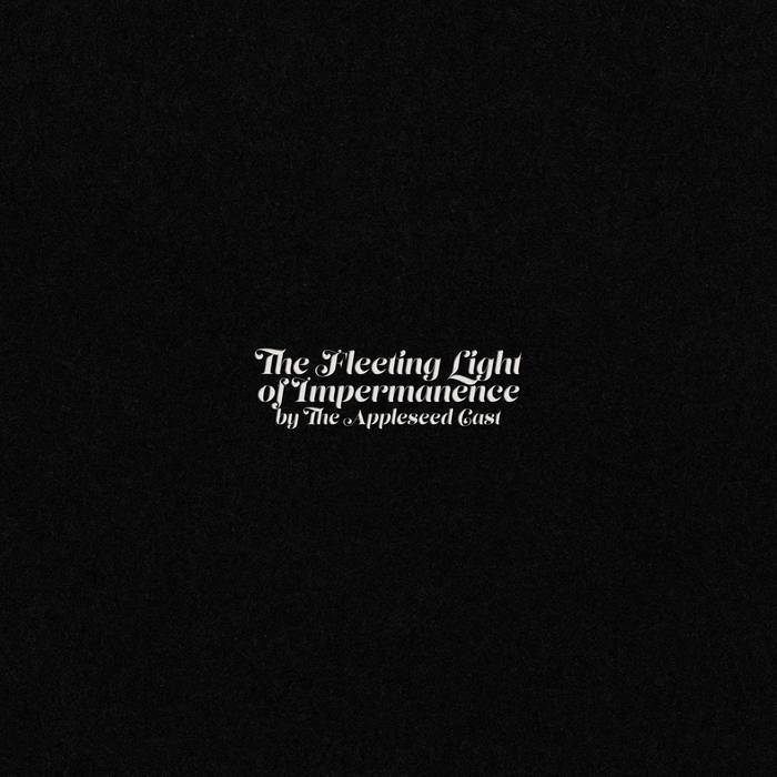 The Appleseed Cast ‎| The Fleeting Light Of Impermanence - Hex Record Shop