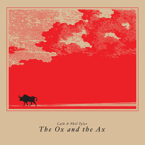 Cath & Phil Tyler | The Ox and the Ax