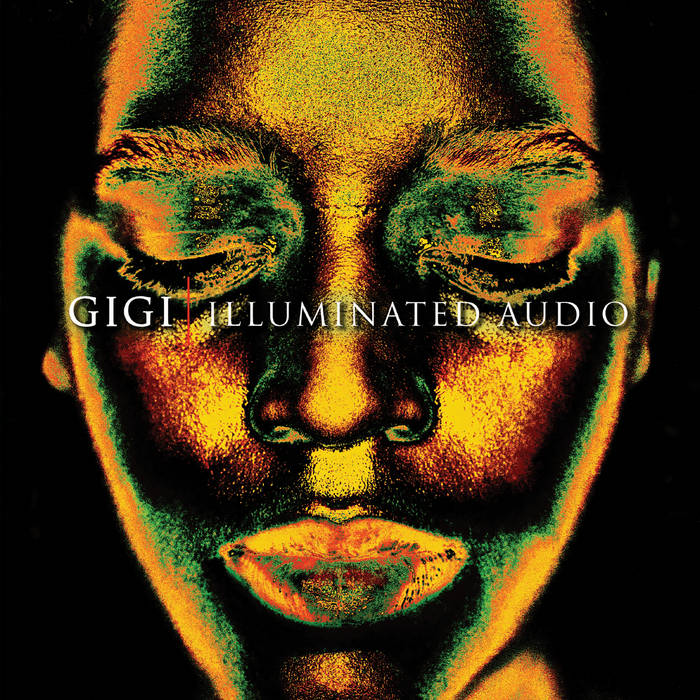 Gigi ‎| Illuminated Audio