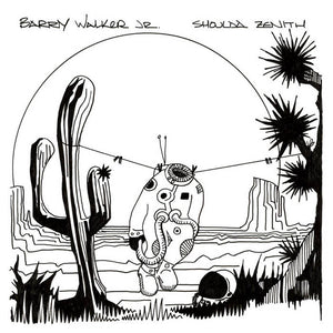 Barry Walker Jr. | Shoulda Zenith