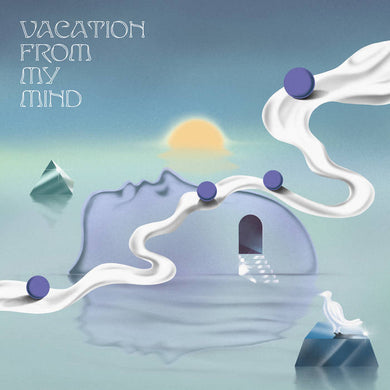 Various Artists | Vacation From My Mind