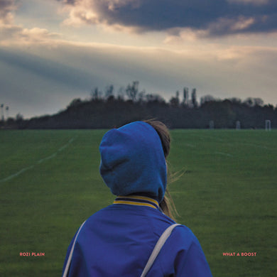 Rozi Plain | What A Boost (LRS21)