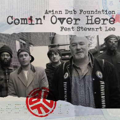 Asian Dub Foundation & Stewart Lee | Comin' Over Here