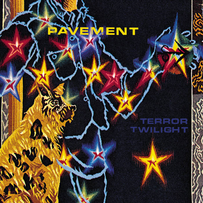 Pavement | Terror Twilight