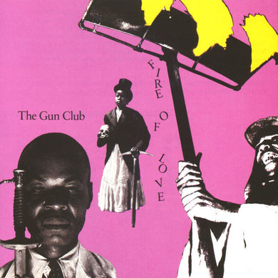 The Gun Club | Fire of Love