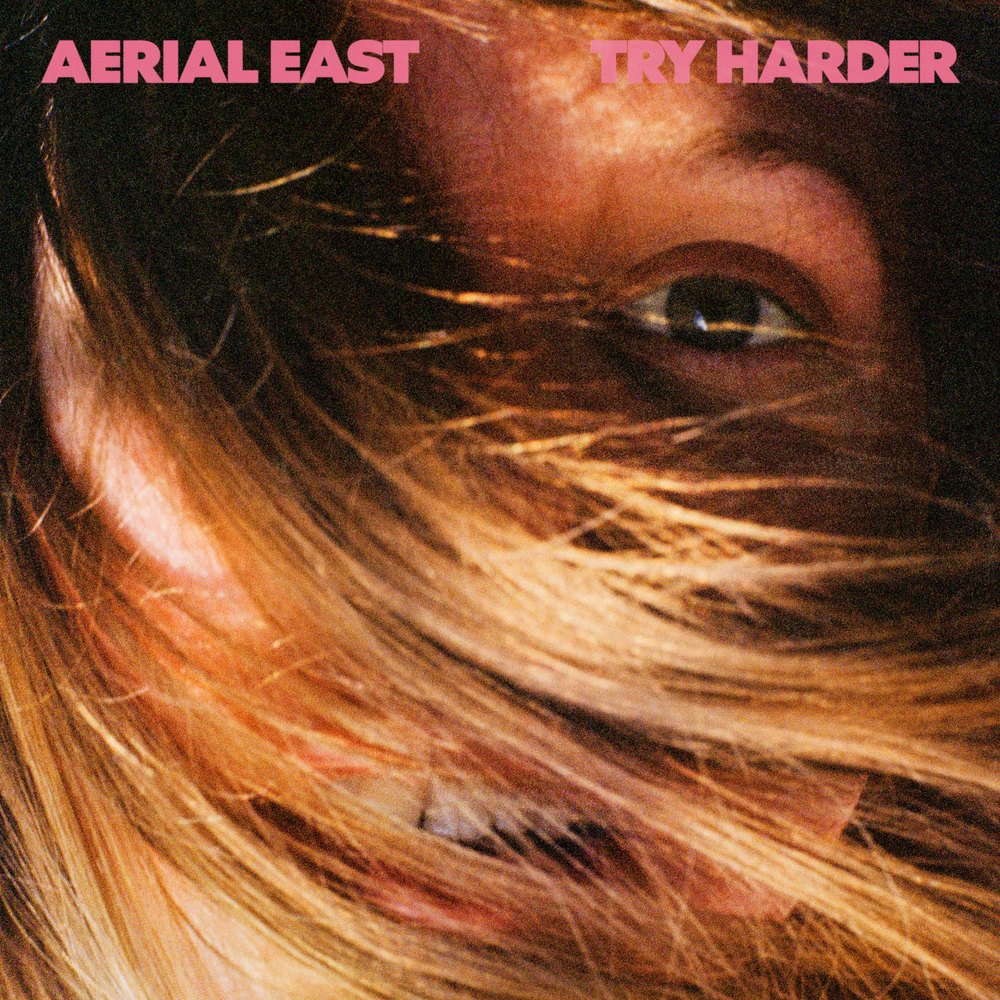 Aerial East | Try Harder