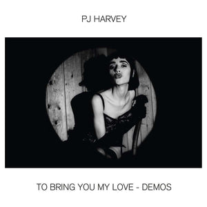 PJ Harvey | To Bring You My Love – Demos