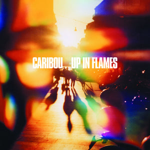 Caribou | Up In Flames