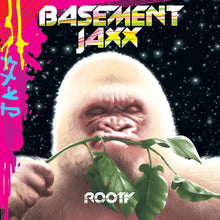 Load image into Gallery viewer, Basement Jaxx | Rooty