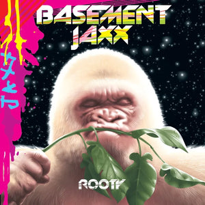 Basement Jaxx | Rooty