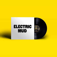 Load image into Gallery viewer, Muddy Waters | Electric Mud - Hex Record Shop