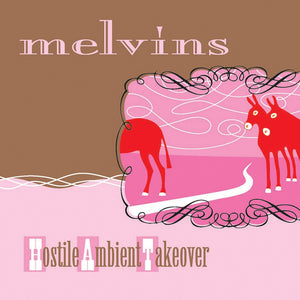 Melvins | Hostile Ambient Takeover