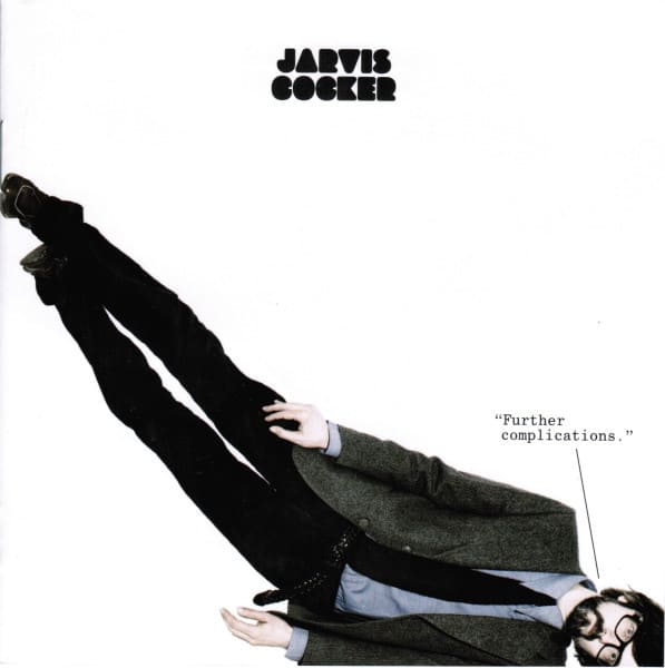 Jarvis Cocker | Further Complications