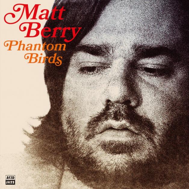 Matt Berry | Phantom Birds