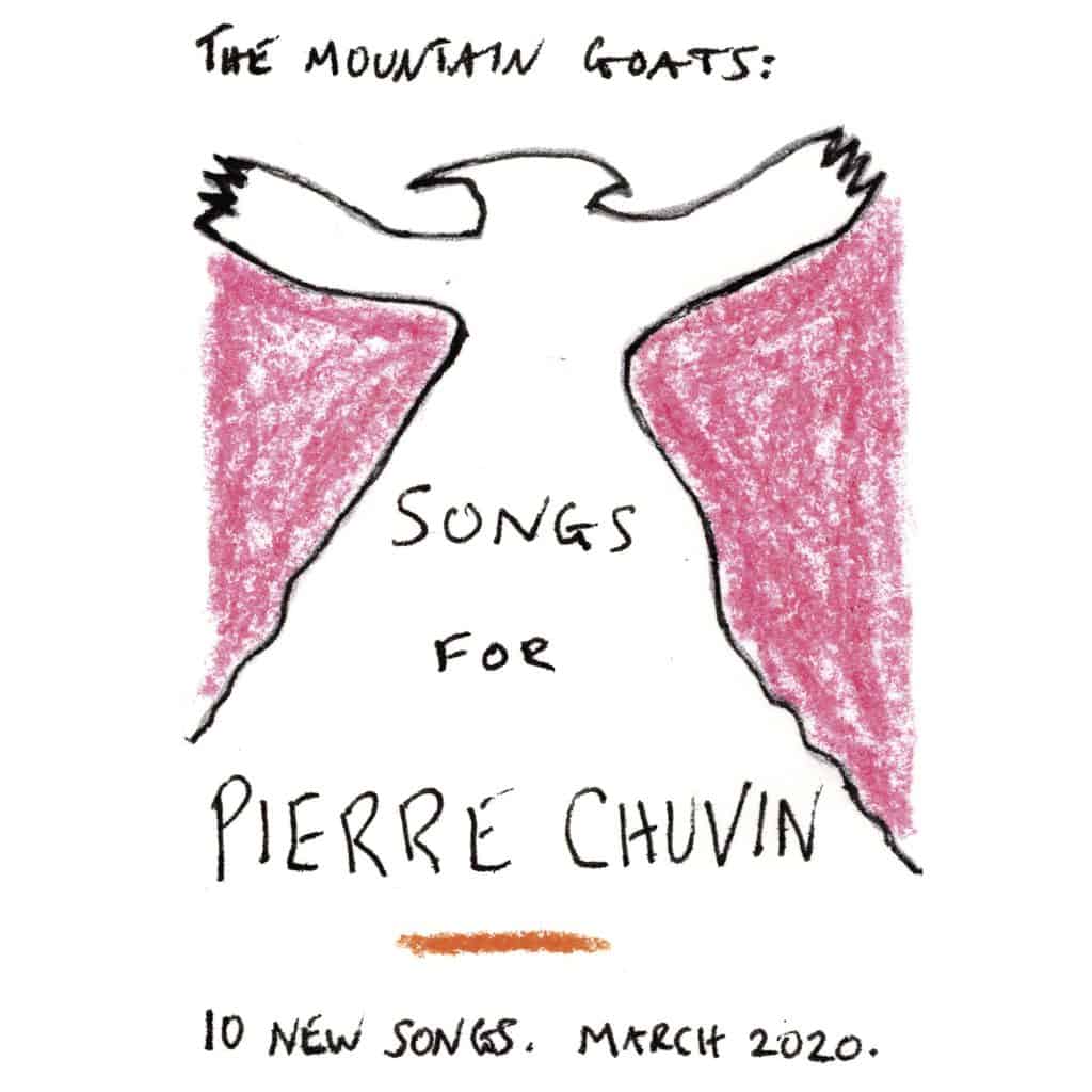 The Mountain Goats | Songs for Pierre Chuvin