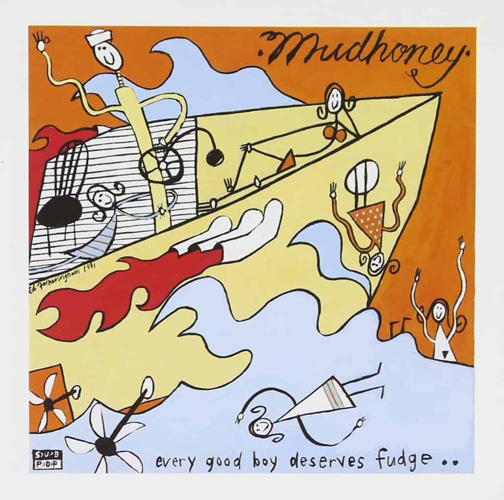 Mudhoney | Every Good Boy Deserves Fudge (30th Anniversary)