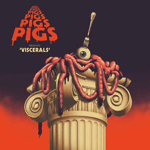 Pigs Pigs Pigs Pigs Pigs Pigs Pigs | Viscerals - Hex Record Shop