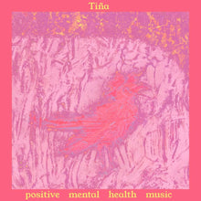 Load image into Gallery viewer, Tiña | Positive Mental Health Music