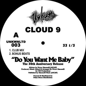 Cloud 9 | Do You Want Me Baby (30th Anniversary Release)