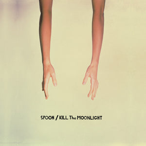 Spoon | Kill The Moonlight