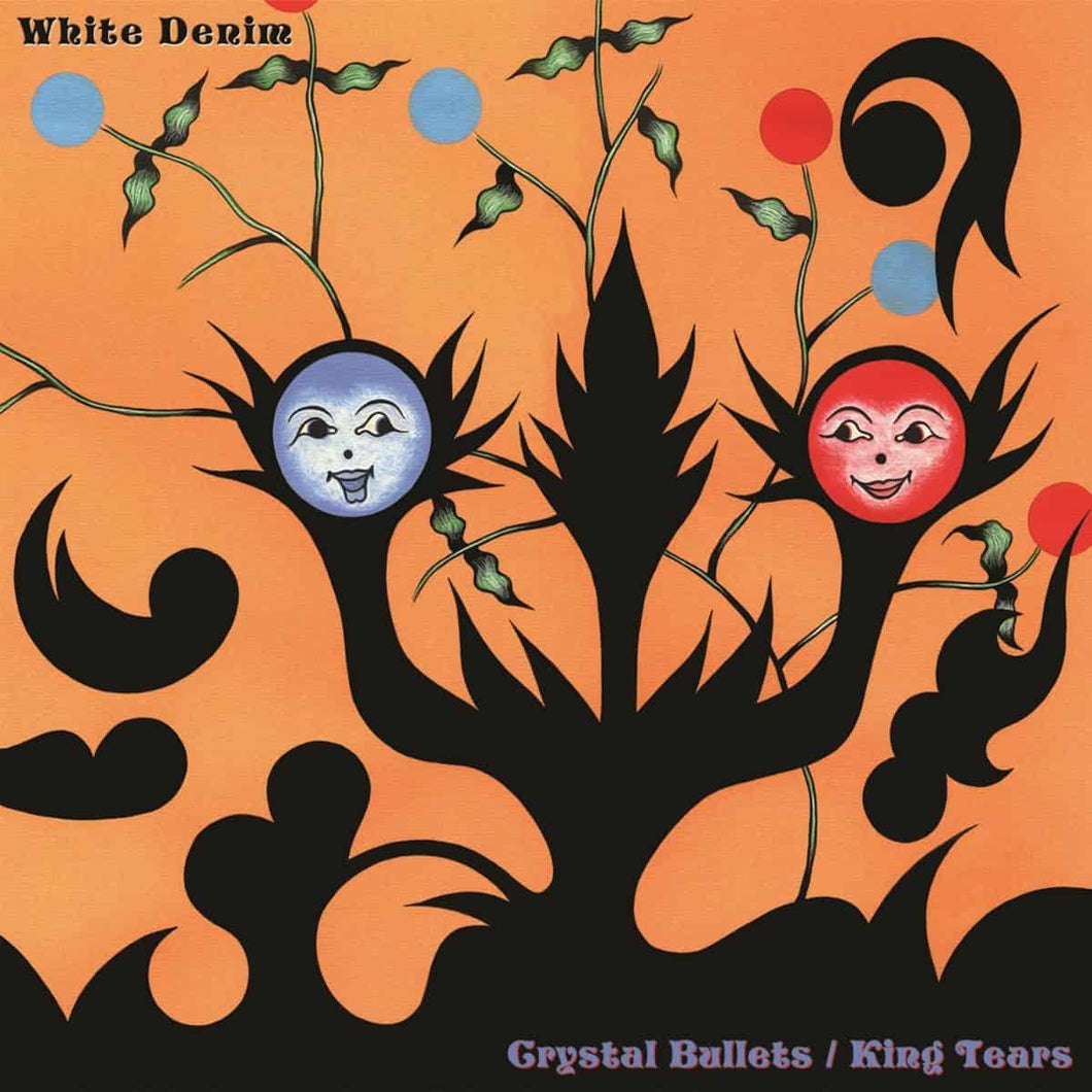 White Denim | Crystal Bullets b/w King Tears