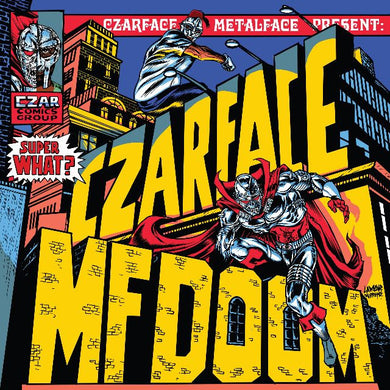 Czarface & MF DOOM | Super What?