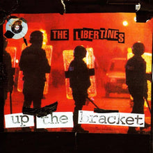 Load image into Gallery viewer, The Libertines | Up The Bracket
