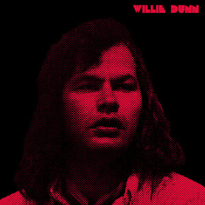 Willie Dunn | Creation Never Sleeps, Creation Never Dies, The Willie Dunn Anthology